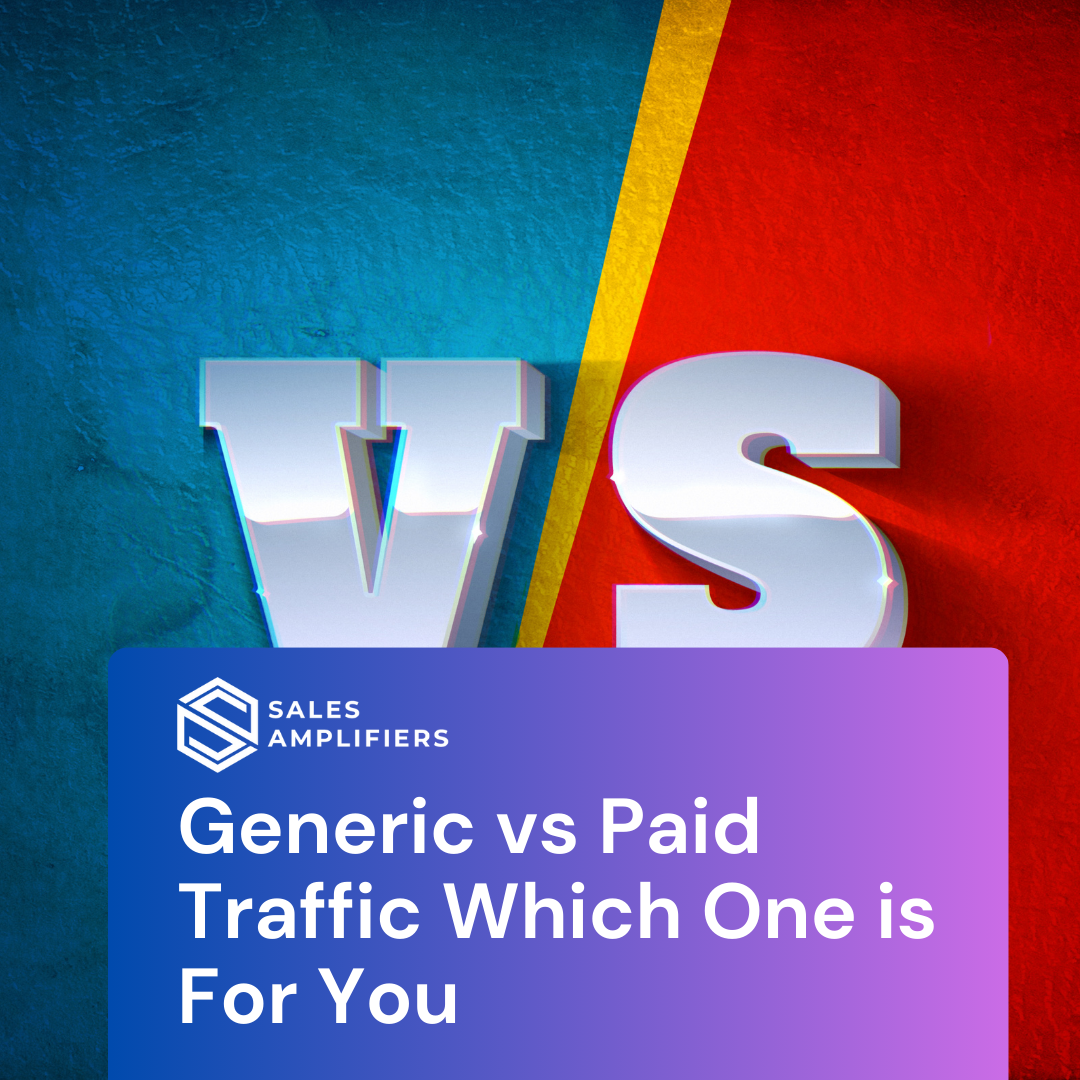 Generic vs Paid Traffic Which One is For You